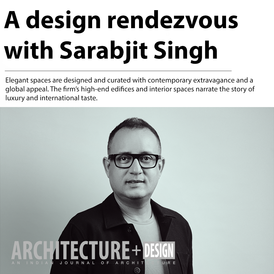 A design rendezvous with Sarabjit Singh
